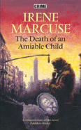 The Death of an Amiable Child - Marcuse, Irene