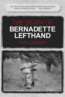 The Death of Bernadette Lefthand - Querry, Ron