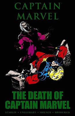 The Death of Captain Marvel - Englehart, Steve, and Moench, Doug
