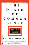 The Death of Common Sense: How Law is Suffocating America