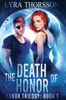 The Death of Honor - Thorsson, Lyra, and Hoots, Dani