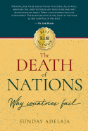 The Death of Nations. Why Countries Fail.