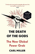 The Death of the Gods: The New Global Power Grab