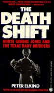 The Death Shift: The True Story of Nurse Genene and the Texas Baby Murders