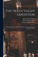 The Death Valley Expedition: A Biological Survey of Parts of California, Nevada, Arizona, and Utah, Issue 7, Part 2
