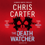 The Death Watcher: The chillingly compulsive new Robert Hunter thriller