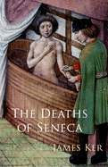 The Deaths of Seneca