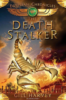 The Deathstalker: The Egyptian Chronicles - Harvey, Gill
