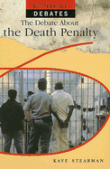 The Debate about the Death Penalty - Stearman, Kaye