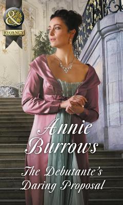 The Debutante's Daring Proposal - Burrows, Annie