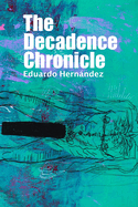 The Decadence Chronicle