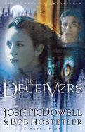 The Deceivers - McDowell, Josh, and Hostetler, Bob