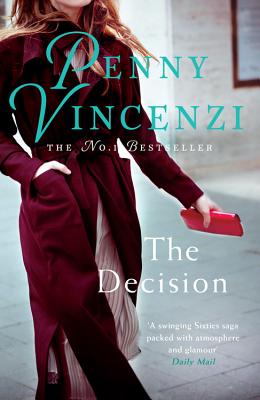 The Decision: From fab fashion in the 60s to a tragic twist - unputdownable - Vincenzi, Penny