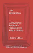 The Declaration: A Revelation Primer for Transforming Prison Ministry Second Edition