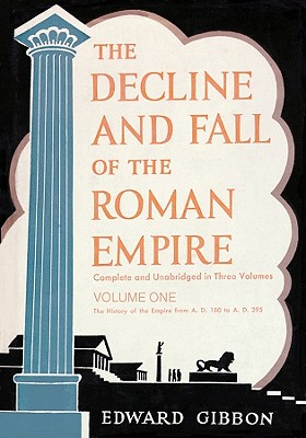 The Decline and Fall of the Roman Empire, Volume One: The History of the Empire from A.D. 180 to A.D. .395 - Gibbon, Edward, and Mayes, Bernard (Read by)