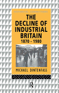 The Decline of Industrial Britain: 1870-1980