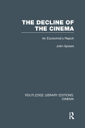 The Decline of the Cinema: An Economist's Report