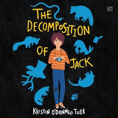 The Decomposition of Jack - Tubb, Kristin O'Donnell, and Sanderlin, Mark (Read by)