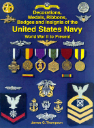 The Decorations, Medals, Ribbons, Badges and Insignia of the United States Navy: World War II to Present
