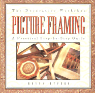 The Decorative Workshop: Picture Framing