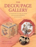 The Decoupage Gallery: A Collection of Over 450 Color and 550 Black-And-White Design Motifs - Davis, Dee, and Cooper, Gail B