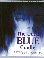 The Deep Blue Cradle - Chambers, Peter