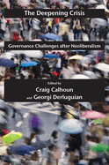The Deepening Crisis: Governance Challenges After Neoliberalism