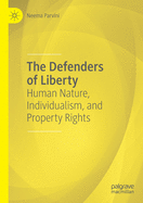 The Defenders of Liberty: Human Nature, Individualism, and Property Rights