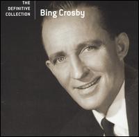 The Definitive Collection - Bing Crosby