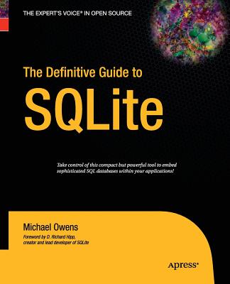 The Definitive Guide to SQLite - Owens, Mike