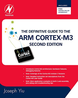 The Definitive Guide to the Arm Cortex-M3 - Yiu, Joseph