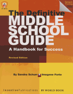 The Definitive Middle School Guide: A Handbook for Success