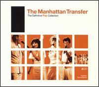 The Definitive Pop Collection - The Manhattan Transfer