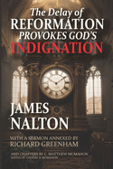 The Delay of Reformation Provokes God's Indignation