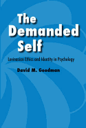 The Demanded Self: Levinasian Ethics and Identity in Psychology