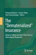The Dematerialized Insurance: Distance Selling and Cyber Risks from an International Perspective