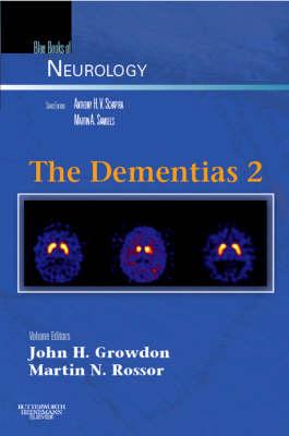 The Dementias 2: Blue Books of Neurology Series, Volume 30 Volume 30 - Growdon, John H, and Rossor, Martin, MD, Frcp