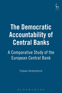 The Democratic Accountability of Central Banks: A Comparative Study