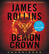The Demon Crown Low Price CD: A SIGMA Force Novel