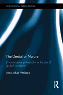 The Denial of Nature: Environmental Philosophy in the Era of Global Capitalism