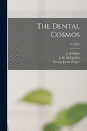 The Dental Cosmos; 9, (1867)