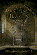 The Derision of Heaven: A Guide to Daniel