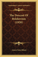 The Descent of Bolshevism (1920)