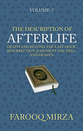 The Description of Afterlife: Death and Beyond, The Last Hour, Resurrection, Judgment Day, Hell, and Heaven