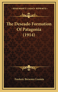 The Deseado Formation of Patagonia (1914)