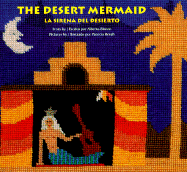 The Desert Mermaid =: La Sirena Del Desierto