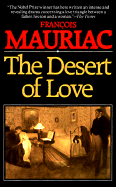The Desert of Love - Mauriac, Francois