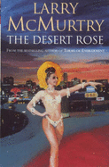 The Desert Rose - Mcmurtry, Larry