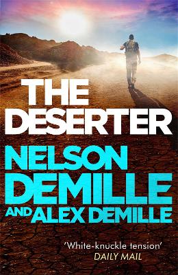 The Deserter - DeMille, Nelson, and DeMille, Alex