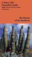 The Deserts of the Southwest: A Sierra Club Naturalist's Guide